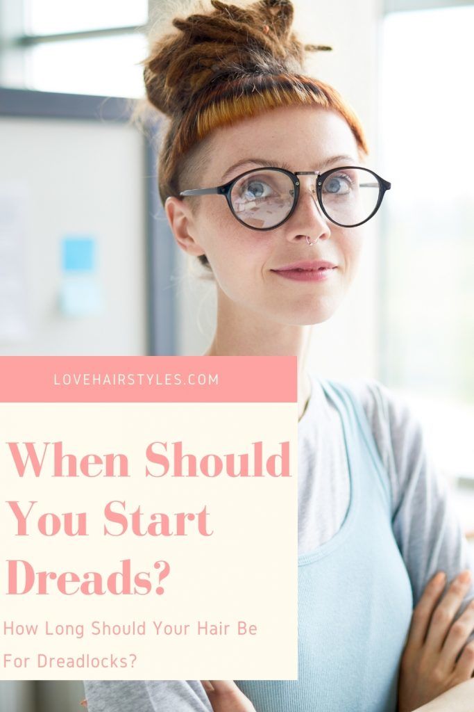 When Should You Start Dreads? How Long Should Your Hair Be For Dreadlocks?
